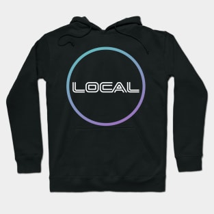 LOCAL - We're Everywhere LOCAL LHC Hoodie